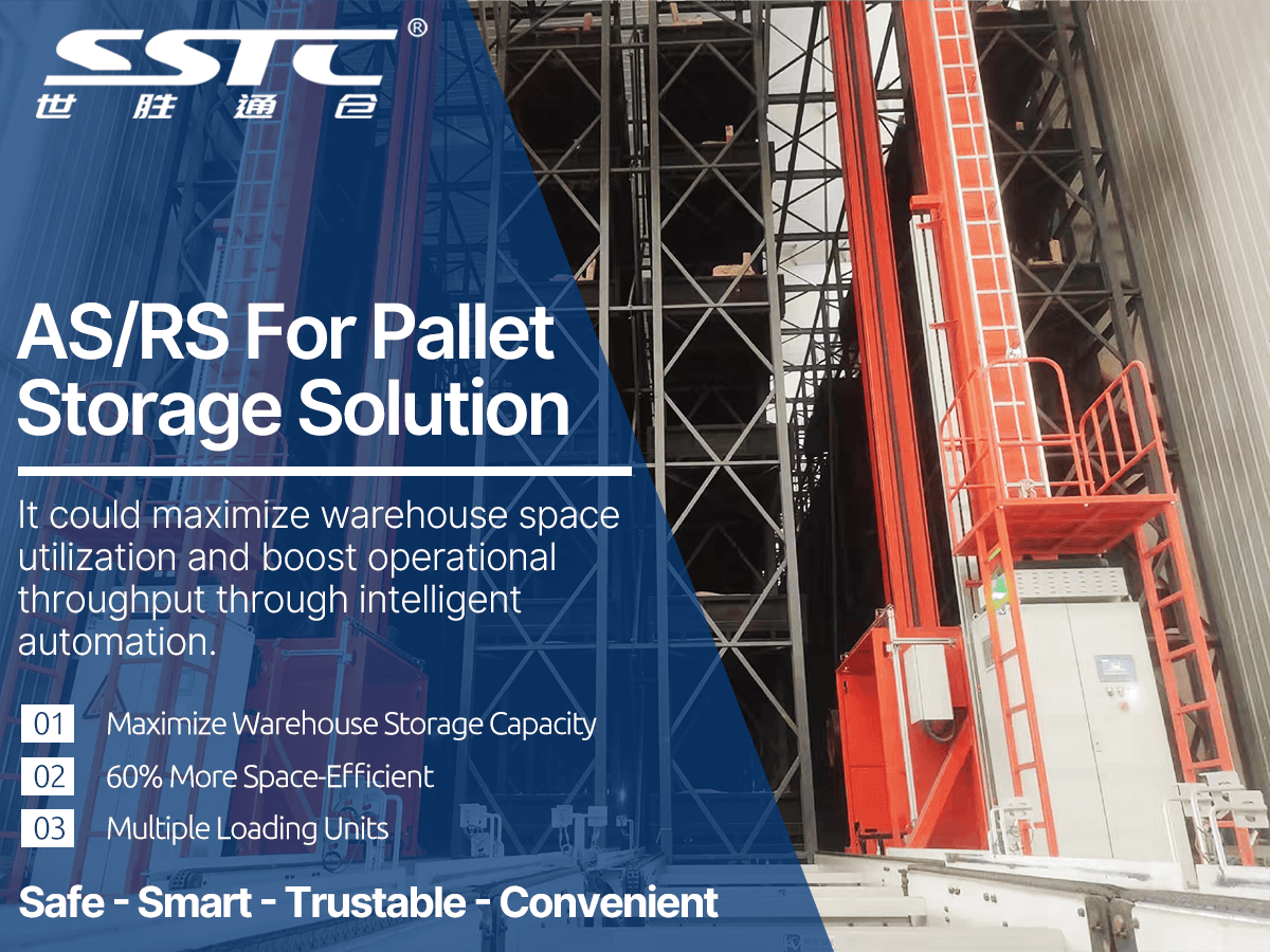 SSTC ASRS solution improving chemical and new materials pallet warehouse management