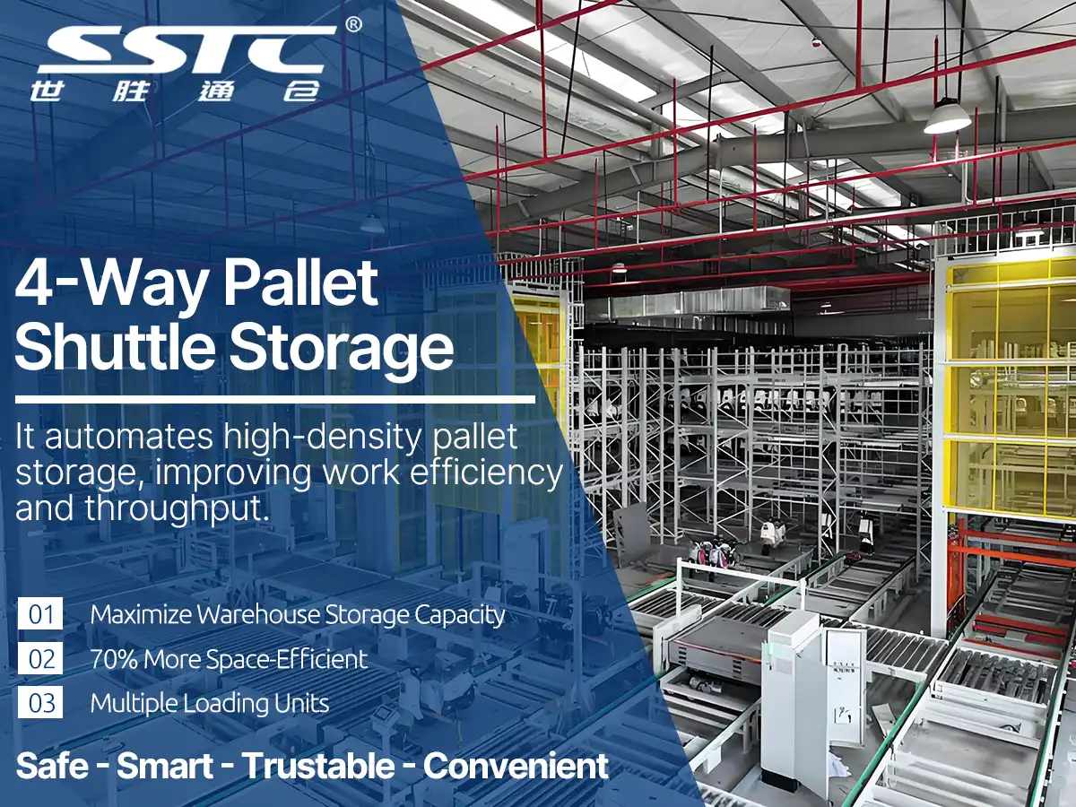 SSTC Four-Way Pallet Shuttle System operating in a high-density automated storage facility